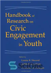 دانلود کتاب Handbook of Research on Civic Engagement in Youth – کتاب راهنمای پژوهشی مشارکت مدنی در جوانان