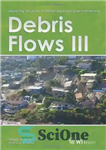 دانلود کتاب Monitoring, Simulation, Prevention and Remediation of Dense and Debris Flow III (Wit Transactions on Engineering Sciences) – پایش،...