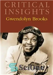 دانلود کتاب Gwendolyn Brooks (Critical Insights) – گوندولین بروکس (بینش انتقادی)