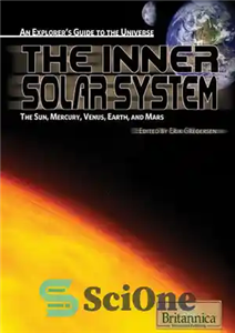 دانلود کتاب The Inner Solar System: The Sun, Mercury, Venus, Earth, and Mars – منظومه شمسی داخلی: خورشید، عطارد، زهره،...