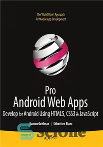 دانلود کتاب Pro Android Web Apps: Develop for Android Using HTML5, CSS3 & JavaScript – برنامه های وب اندرویدی حرفه...