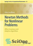 دانلود کتاب Newton Methods for Nonlinear Problems: Affine Invariance and Adaptive Algorithms – روش‌های نیوتن برای مسائل غیرخطی: الگوریتم‌های تغییرپذیری...