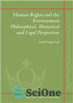 دانلود کتاب Human Rights and the Environment (Queen Mary Studies in International Law) – حقوق بشر و محیط زیست (مطالعات...
