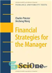 دانلود کتاب Financial Strategies for the Manager – استراتژی های مالی برای مدیر