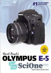 دانلود کتاب David Busch’s Olympus E-5 Guide to Digital SLR Photography – راهنمای دیوید بوش Olympus E-5 برای عکاسی دیجیتال...