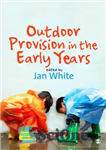 دانلود کتاب Outdoor Provision in the Early Years – تامین فضای باز در سالهای اولیه