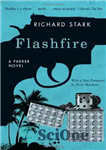 دانلود کتاب Flashfire: A Parker Novel (Parker Novels) – Flashfire: A Parker Novel (رمان های پارکر)