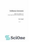 دانلود کتاب Ordinary Geniuses: Max Delbrck, George Gamow, and the Origins of Genomics and Big Bang Cosmology – نوابغ معمولی:...