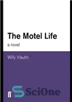 دانلود کتاب The Motel Life – متل زندگی