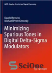 دانلود کتاب Minimizing Spurious Tones in Digital Delta-Sigma Modulators – به حداقل رساندن تن های کاذب در مدولاتورهای دیجیتال دلتا...