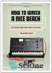 دانلود کتاب How to Wreck a Nice Beach – چگونه یک ساحل زیبا را ویران کنیم