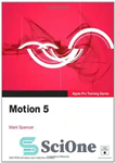 دانلود کتاب Apple Pro Training Series: Motion 5 – سری آموزشی Apple Pro: Motion 5