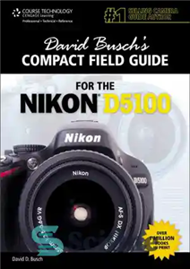 دانلود کتاب David Busch’s Compact Field Guide for the Nikon D5100 – راهنمای میدان فشرده دیوید بوش برای Nikon D5100 