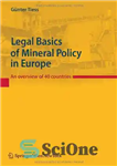 دانلود کتاب Legal Basics of Mineral Policy in Europe: An Overview 40 Countries مبانی حقوقی سیاست معدنی در... 