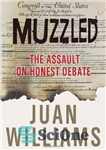 دانلود کتاب Muzzled: The Assault on Honest Debate – Muzzled: The Assault on Honest Debate