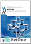 دانلود کتاب Estonia: Towards a Single Government Approach (OECD Public Governance Reviews) – استونی: به سوی رویکرد دولت واحد (بررسی...