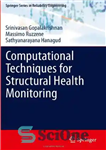 دانلود کتاب Computational Techniques for Structural Health Monitoring – تکنیک های محاسباتی برای پایش سلامت سازه