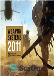 دانلود کتاب Weapon Systems 2011: AmericaÖs Army, The Strength of the Nation – سیستم های سلاح 2011: ارتش آمریکا، قدرت...