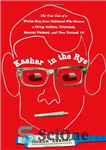 دانلود کتاب Kasher in the Rye: The True Tale of a White Boy from Oakland Who Became a Drug Addict,...