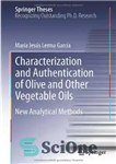دانلود کتاب Characterization and Authentication of Olive and Other Vegetable Oils: New Analytical Methods – شناسایی و احراز هویت روغن‌های...
