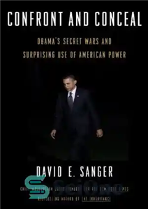 دانلود کتاب Confront and Conceal: Obama’s Secret Wars and Surprising Use of American Power – مقابله و پنهان کردن: جنگ... 