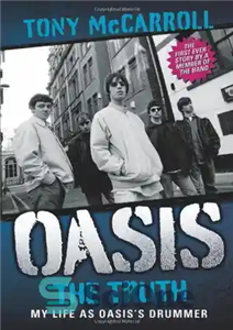 دانلود کتاب Oasis: The Truth: My Life as Oasis’s Drummer – Oasis: The Truth: My Life as Oasis’s Drummer