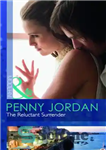 دانلود کتاب The Reluctant Surrender Penny Jordan (Modern) – تسلیم اکراه پنی جردن (مدرن)