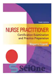 دانلود کتاب Nurse Practitioner Certification Examination and Practice Preparation, 3rd Edition – آزمون گواهینامه پرستار و آماده سازی تمرین، ویرایش...