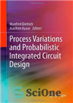 دانلود کتاب Process Variations and Probabilistic Integrated Circuit Design – تغییرات فرآیند و طراحی مدار مجتمع احتمالی