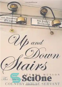 دانلود کتاب Up and Down Stairs: The History of the Country House Servant – پله های بالا و پایین: تاریخچه...
