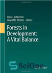 دانلود کتاب Forests in Development: A Vital Balance – جنگل ها در توسعه: یک تعادل حیاتی