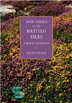 دانلود کتاب New Flora of the British Isles, 3rd Edition – فلور جدید جزایر بریتانیا، ویرایش سوم