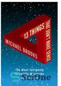 دانلود کتاب 13 things that don’t make sense – 13 چیز که منطقی نیست
