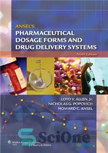 دانلود کتاب Ansel’s Pharmaceutical Dosage Forms and Drug Delivery Systems, 9th Edition – فرم‌های دارویی انسل و سیستم‌های تحویل دارو،...