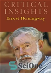 دانلود کتاب Critical Insights: Ernest Hemingway – بینش انتقادی: ارنست همینگوی