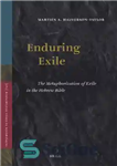 دانلود کتاب Enduring Exile: The Metaphorization of Exile in the Hebrew Bible (Supplements to Vetus Testamentum) – تبعید پایدار: استعاره...