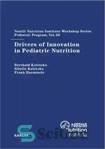 دانلود کتاب Drivers of Innovation in Pediatric Nutrition 66th Nestle Institute Workshop Program Sanya November 2009 