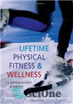 دانلود کتاب Lifetime Physical Fitness and Wellness: A Personalized Program (Available Titles Cengagenow) – آمادگی جسمانی و تندرستی مادام العمر:...