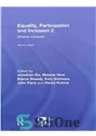 دانلود کتاب Equality, Participation and Inclusion 2: Diverse Contexts, 2nd Edition – برابری، مشارکت و شمول 2: زمینه های متنوع،...