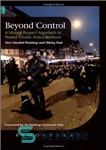 دانلود کتاب Beyond Control: A Mutual Respect Approach to Protest Crowd-Police Relations – فراتر از کنترل: رویکرد احترام متقابل برای...