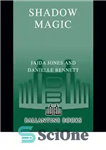 دانلود کتاب Shadow Magic – سحر و جادو سایه