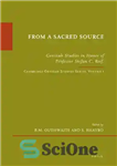 دانلود کتاب From a Sacred Source: Genizah Studies in Honour of Professor Stefan C. Reif (Etudes Sur Le Judaisme Medieval)...