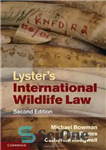 دانلود کتاب Lyster’s International Wildlife Law – قانون بین المللی حیات وحش Lyster