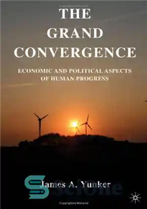 دانلود کتاب The grand convergence economic political aspects of human progress همگرایی بزرگ جنبه های اقتصادی سیاسی 