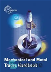 دانلود کتاب Mechanical and Metal Trades Handbook – کتاب راهنمای تجارت مکانیک و فلز