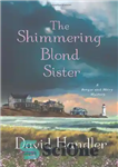 دانلود کتاب The Shimmering Blond Sister: A Berger and Mitry Mystery – خواهر بلوند درخشان: راز برگر و میتری