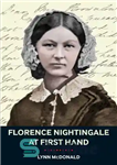 دانلود کتاب Florence Nightingale at First Hand: Vision, Power, Legacy – فلورانس نایتینگل در دست اول: چشم انداز، قدرت، میراث