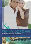 دانلود کتاب A Stormy Spanish Summer. Penny Jordan (Modern) – تابستان طوفانی اسپانیا. پنی جردن (مدرن)