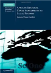 دانلود کتاب African Regional Trade Agreements as Legal Regimes موافقت نامه های تجاری منطقه ای آفریقا به عنوان رژیم... 