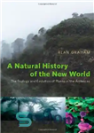 دانلود کتاب A Natural History of the New World: The Ecology and Evolution of Plants in the Americas – تاریخ...